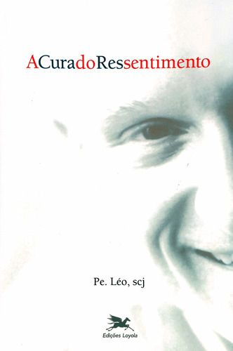 A cura do ressentimento, de Pereira, Léo. Editora Associação Nóbrega de Educação e Assistência Social, capa mole em português, 2003