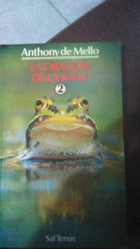 La Oración De La Rana 2, Anthony De Mello, Libro Físico 