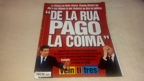 Revista Veintitres N° 119 Octubre 2000 De La Rúa Chacho