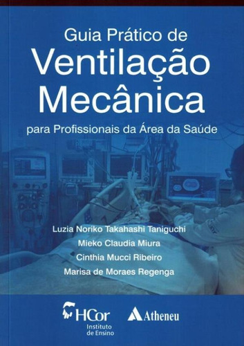 Guia Pratico De Ventilacao Mecanica - Para Profissionais D