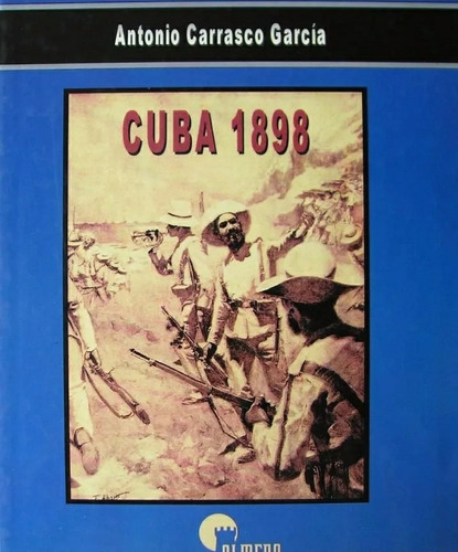 Libro La Guerra De España Con Estados Unidos,  Cuba 1898