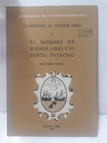 El Nombre De Buenos Aires Y Su Santo Patrono. Cuadernos De B