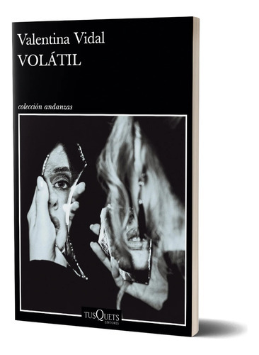 Volatil - Valentina Vidal - Tusquets 