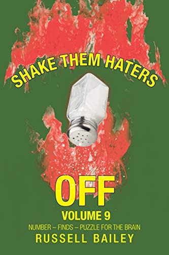 Shake Them Haters Off Volume 9: Number ? Finds ? Puzzle For The Brain, De Bailey, Russell. Editorial Iuniverse, Tapa Blanda En Inglés