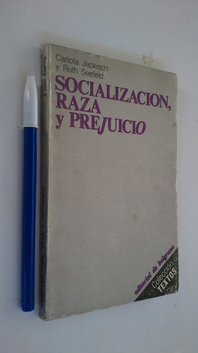 Socialización, Raza Y Prejuicio - Jackisch Y Seefeld