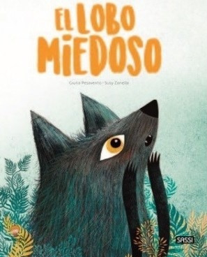 Libro El Lobo Miedoso De Suzy Zanella