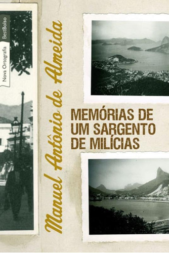 Memórias De Um Sargento De Milícias (edição De Bolso), De De Almeida, Manuel Antônio. Editora Bestbolso, Capa Mole, Edição 3ª Edição - 2010 Em Português