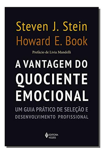 Libro Vantagem Do Quociente Emocional A De Stein Steve E Boo