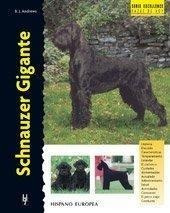 Schnauzer Gigante: Serie Excellence