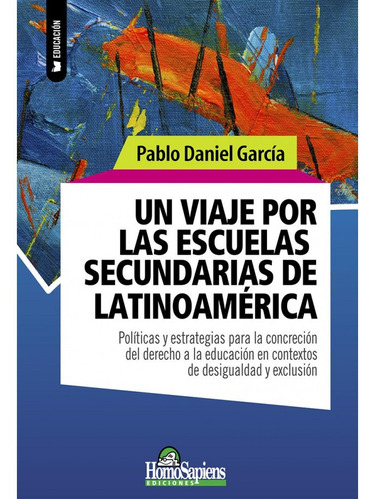 Libro Un Viaje Por Las Escuelas Secundarias De Latinoamerica