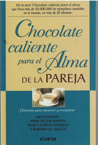 Chocolate Caliente Para El Alma De La Pareja - Atlantida