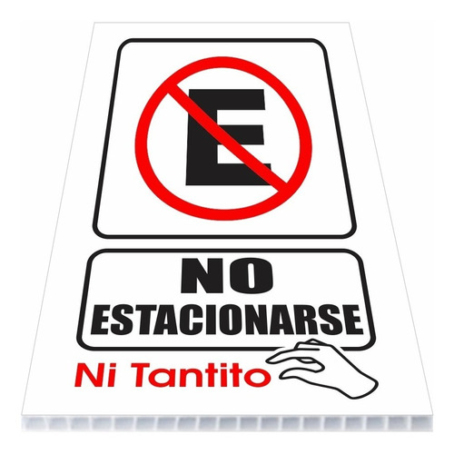 Letrero Señalización No Estacionarse Ni Tantito 25x35cm