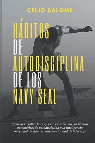 Habitos De Autodisciplina De Los Navy Seal&-.