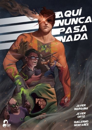 Aquãâ Nunca Pasa Nada, De Marquina,javier. Editorial Gp Ediciones, Tapa Blanda En Español