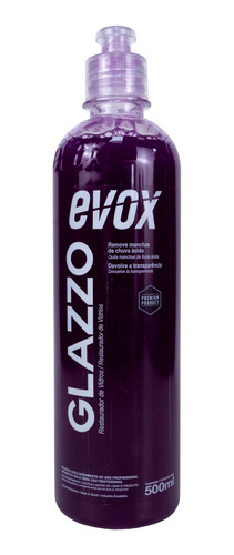 Restaurador De Vidros Glazzo 500ml Evox Imperdível