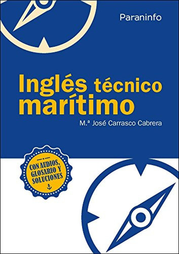Inglãâ©s Tãâ©cnico Marãâtimo, De Carrasco Cabrera, Mª José. Editorial Ediciones Paraninfo, S.a, Tapa Blanda En Español