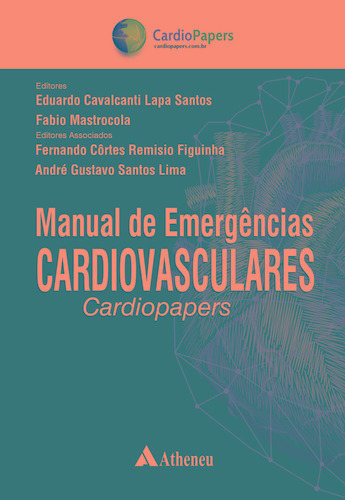 Manual de Emergências Cardiovasculares Cardiopapers, de Santos, Eduardo Cavalcanti Lapa. Editora Atheneu Ltda, capa dura em português, 2020