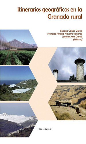 Libro Itinerarios Geograficos En La Granada Rural - Aa.vv