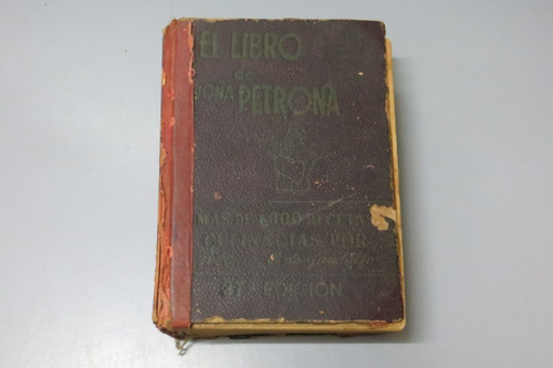 El Libro De Doña Petrona Petrona C. De Gandulfo 37° Edición