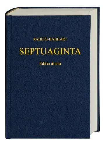 Greek Old Testament-septuaginta - Alfred Rahlfs (hardback