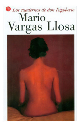 Los Cuadernos De Don Rigoberto (bolsillo), De Vargas Llosa, Mario. Editorial Punto De Lectura, Tapa Blanda En Español