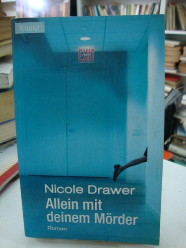 Allein Mit Deinem Morder - Nicole Drawer