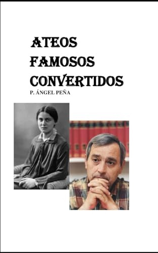 Libro : Ateos Famosos Convertidos Tomo I Y Ii - Peña, P...