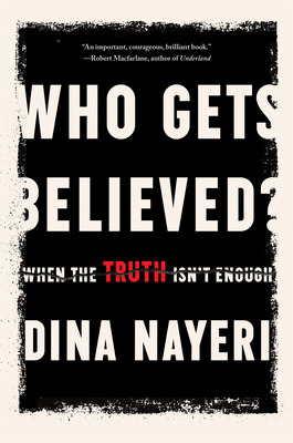 Libro Who Gets Believed?: When The Truth Isn't Enough - N...