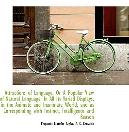 Libro Attractions Of Language, Or A Popular View Of Natur...