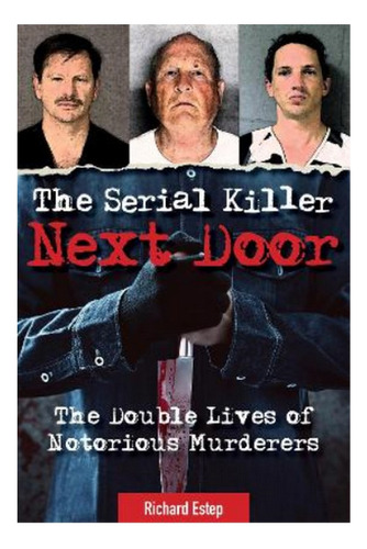 The Serial Killer Next Door - The Double Lives Of Noto. Eb01