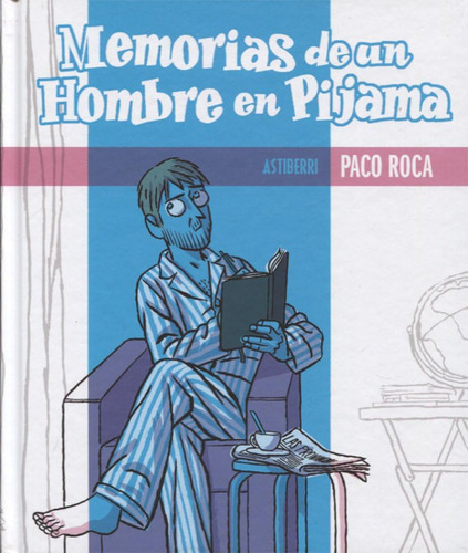 Libro: Memorias Un Hombre Pijama (spanish Edition)