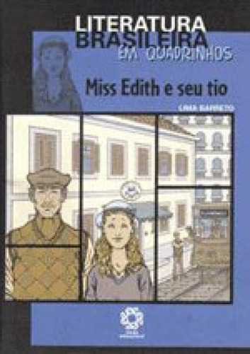 Miss Edith E Seu Tio - Literatura Brasileira Em Quadrinhos, De Barreto, Lima. Editora Escala Educacional **, Capa Mole, Edição 1