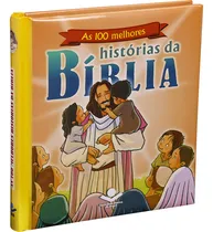 Comprar As 100 melhores histórias da Bíblia: Tradução vos Leitores (TNL), de Sociedade Bíblica do Brasil. Editorial Sociedade Bíblica do Brasil, capa dura em português, 2016