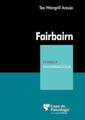 Libro Fairbairn De Araujo Teo Weingrill Casa Do Psicologo