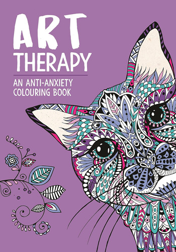 Libro: Art Therapy: An Anti-anxiety Colouring Book For (art