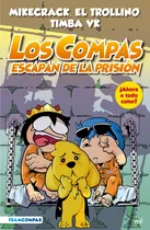 Comprar Libro Los Compas Escapan De La Prision - Mikecrack