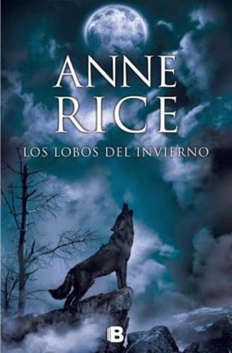 Los Lobos Del Invierno (crónicas Del Lobo 2) - Rice  - *