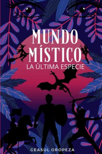 Mundo Mistico: La Ultima Especie