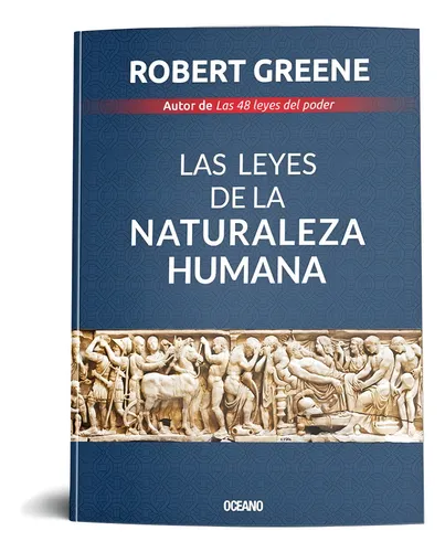 Leyes De La Naturaleza Humana - Robert Greene - Oceano Libro