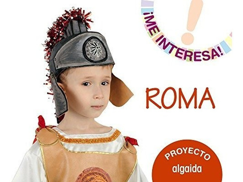 Proyecto   Roma   . Educación Infantil. Segundo Ciclo (¡me I