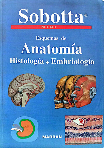 Sobotta Mini Esquemas De Anatomía Histología. Embriologia