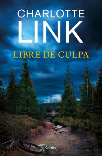 Libro: Libre De Culpa. Link, Charlotte. Grijalbo