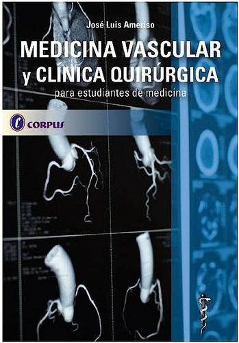 Libro Medicina Vascular Y Clinica Quirurgica Para Estudia...