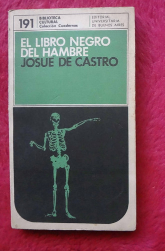 El Libro Negro Del Hambre De Josue De Castro