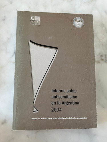 Informe Sobre Antesemitismo En Argentina 2004