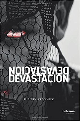 Devastaciãâ³n, De Ricart Gómez, Juan. Editorial Letrame S.l., Tapa Blanda En Español