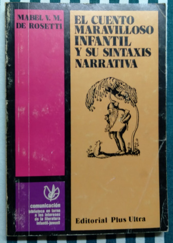 El Cuento Maravilloso Infantil Y Su Sintaxis Narrativa