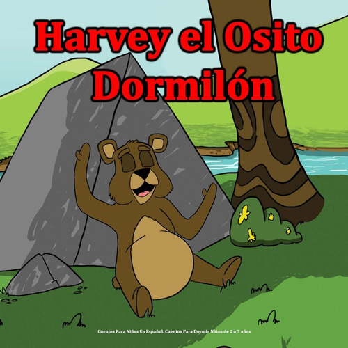 Libro: Harvey El Osito Dormilón: Cuentos Para Niños En Españ