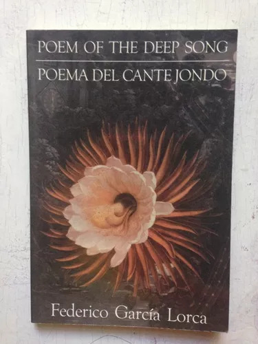 Poem Of The Deep Song - Poema Del Cantejondo Garcia Lorca