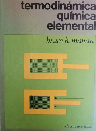 Termodinámica Química Elemental Mahan, Bruce H